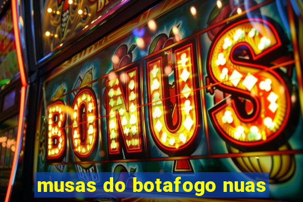 musas do botafogo nuas